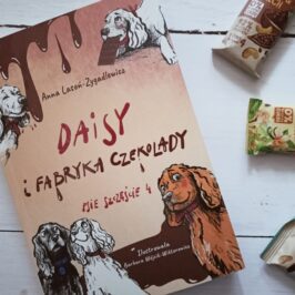 Ilustracja do tekstu Psie opowieści, czyli "Daisy i fabryka czekolady" Anny Lasoń-Zygadlewicz